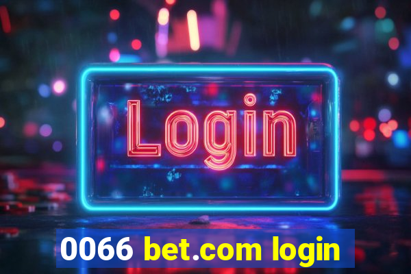 0066 bet.com login